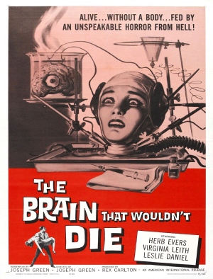 फिल्म द ब्रेन दैट विल नॉट डाई, 1962 का एक पोस्टर, एक वैट में मस्तिष्क का चित्रण।